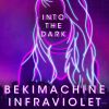 Download track Into The Dark (Infra Violet Remix)