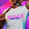 Download track Work Bitches (Radio Edit; E-Thunder Remix)