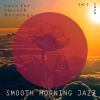 Download track Smooth Morning Jazz, 2