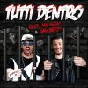 Download track Tutti Dentro (Radio Edit)