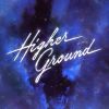 Download track Higher Ground (Extended Mix)