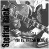 Download track White Trash Blues