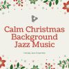 Download track Have Yourself A Merry Little Christmas (Jazz Lounge Performance) (Remaster)