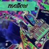 Download track Mellow (Short Version)