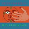 Download track Hey Clockface / How Can You Face Me?