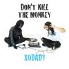 Download track Don't Kill The Monkey