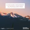 Download track Cascade Highway (Alpenglow Edit)