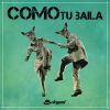 Download track Como Tu Baila (Original Mix)