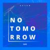 Download track No Tomorrow (Extended Mix)