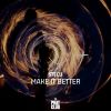 Download track Make It Better (Extended Mix)