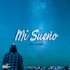 Download track Mi Sueño (William. D Beats Remix)