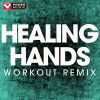 Download track Healing Hands (Extended Workout Remix)