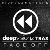 Download track Face Off (Rivera & Mattson's Dope Mix)