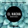 Download track El Hacha (Vocal Hacha Mix)