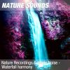 Download track Nature Sounds For Relaxation, Spa & Massage (Soothing Waterfall Noise) 12