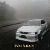 Download track Tvke V Dxpe