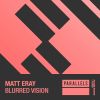 Download track Blurred Vision (Extended Mix)