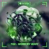 Download track Work My Body (Radio Edit)