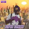 Download track Super Senior