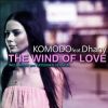 Download track The Wind Of Love (Radio Version)