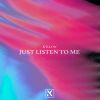 Download track Just Listen To Me (Extended Mix)