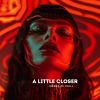 Download track A Little Closer (Poptronic Instrumental Edit)