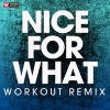 Download track Nice For What (Extended Workout Remix)