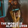 Download track The World Is Almost Over