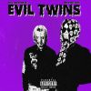 Download track EVIL TWINZ