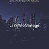 Download track Chilled Jazz Trio - Vibe For Diners