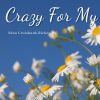 Download track Crazy For My