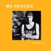 Download track Me Rehuso