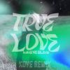 Download track True Love (Make Me Believe) (Kove Remix Instrumental)