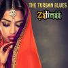 Download track The Turban Blues (Sitar Lounge Mix)