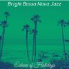 Download track Artistic Saxophone Bossa Nova - Vibe For Spring Break