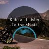 Download track Ride And Listen To The Music