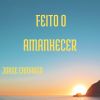 Download track Feito O Amanhecer