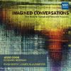 Download track Imagined Conversations (2017) For Trumpet And Piano: I. Ponderous And Yearning; II. Still And Tender; III. Frenetic And Exuberant