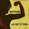 Download track La Matatana (Watatah)