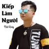 Download track Kiếp Làm Người