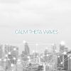 Download track Calm Theta Waves, Pt. 7