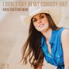 Download track I Don't Cry In My Cowboy Hat (A