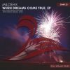 Download track When Dreams Come True (Original Mix)