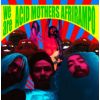 Download track We'Re Acid Mothers Afrirampo!