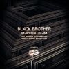 Download track Black Brother (Echologist Remix)