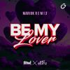 Download track Be My Lover (DJ MarioK Remix - Extended Mix)