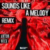 Download track Sounds Like A Melody (Wooxx Remix Extended)