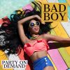 Download track Bad Boy (Ibiza Dub Mix)