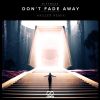 Download track Don't Fade Away (Hauzer Extended Remix)