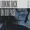 Download track Looking Back On Our Past (Instrumental Version)